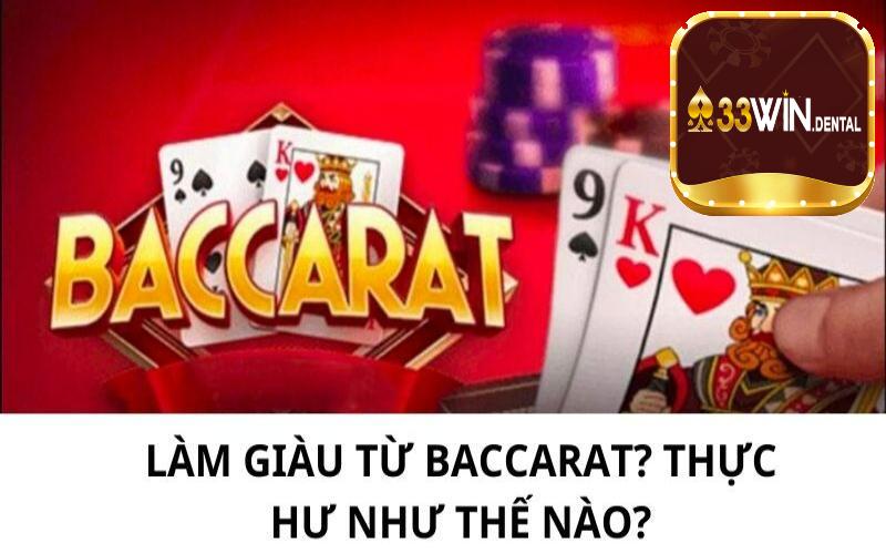 Chi tiết cách làm giàu từ Baccarat